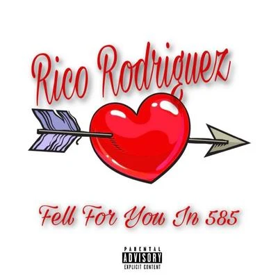 Rico RodriguezFell For You In 585