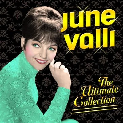 June ValliThe Ultimate Collection