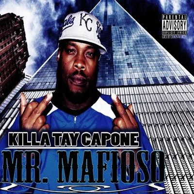 Killa TayMr. Mafioso