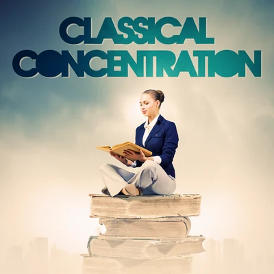 Michael Nyman/Alexandre Desplat/Ian Ward, Martin Jacoby/Martin Jacoby/Max Richter/Yann Tiersen/Yiruma/Vangelis/Nils Frahm/Ólafur ArnaldsClassical Concentration (Classical Music to Help You Concentrate and Focus for Your Work or Your Exams and Studies)