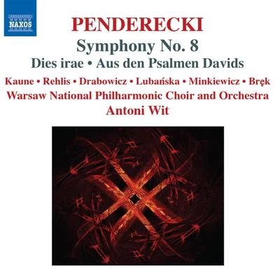 Warsaw Philharmonic Orchestra/菅野よう子PENDERECKI, K.: Symphony No. 8 (first version 2005)Dies iraeAus den Psalmen Davids (Warsaw Philharmonic, Wit)