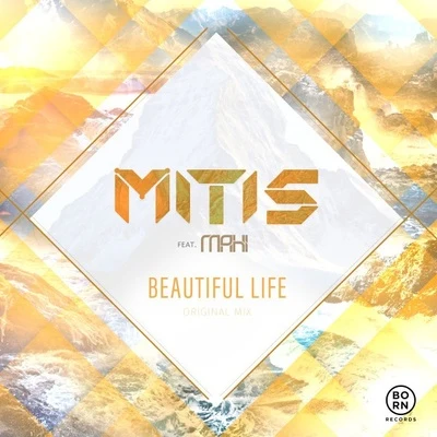 MitiS/Bella ReneeBeautiful Life