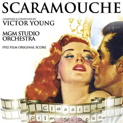 Victor Young/Euday L. Bowman/Vincent Rose/Andy Razaf/Ivan Mládek/Richard Coburn/John Shonberger/William J. HarrisScaramouche (1952 Film Original Score)