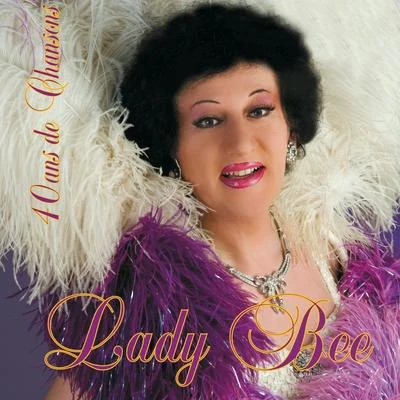 Lady Bee/Tima Dee40 ans de chanson française (Songs for a Shemale)