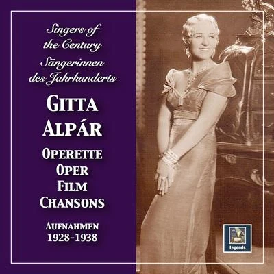 A.P. HerbertSingers of the Century: Gitta Alpár in Operetta, Film & Opera