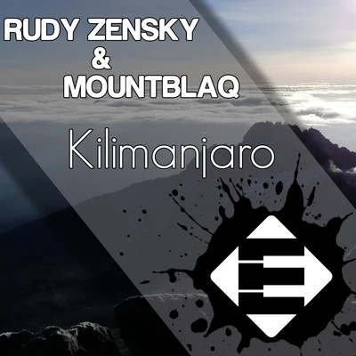 Rudy Zensky/MountBlaq/Marcello/Avalanche/NURII/Dual Force/Jaxx & Vega/Quintino & Blasterjaxx/Ronyz/TWINNSKilimanjaro