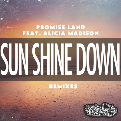 Promise Land/Shawnee TaylorSun Shine Down (The Remixes)