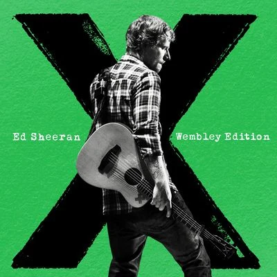 Ed Sheeranx (Wembley Edition)