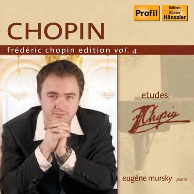 Eugene MurskyCHOPIN, F.: Chopin Edition, Vol.4 (Mursky) - Etudes