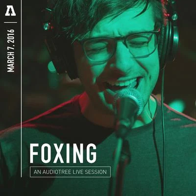 FoxingFoxing on Audiotree Live