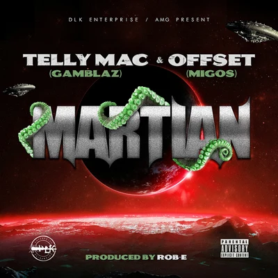 Telly Mac/Offset/X-RaidedMartian