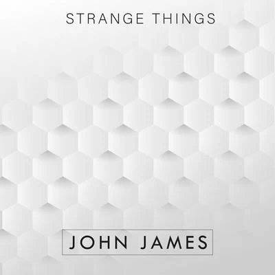 John JamesStrange Things