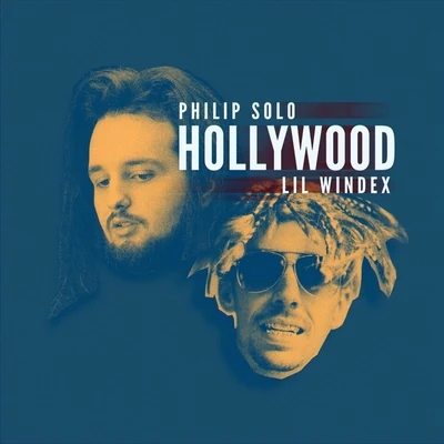 Philip SoloHollywood (feat. Lil Windex)