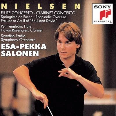 林昭亮/Esa-Pekka Salonen/Sergei Prokofiev/Los Angeles PhilharmonicNielsen: Flute Concerto & Clarinet Concerto, Op. 57 & Springtime on Funen, Op. 42