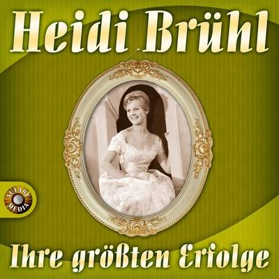 Heidi Brühl/Erhard Juza/Julia Axen/Die Ping Pongs/Ingrid Nuding/Peter Beil/Günter Geißler/Fred Frohberg/Sonja Siewert/Hartmut EichlerIhre größten Erfolge