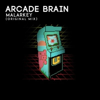 MalarkeyMarc BenjaminArcade Brain