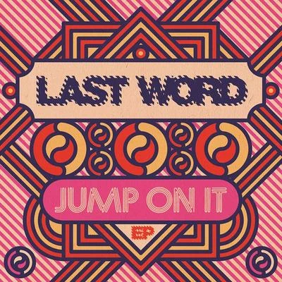 Last WordN-VitralSovereign KingJump on It - EP