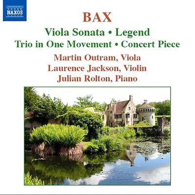 Martin OutramJulian RoltonBAX: Viola SonataConcert PieceLegendTrio in 1 Movement