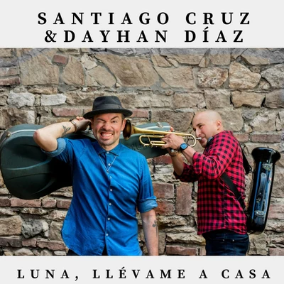 Vicente Garcia/Santiago CruzLuna, Llévame a Casa