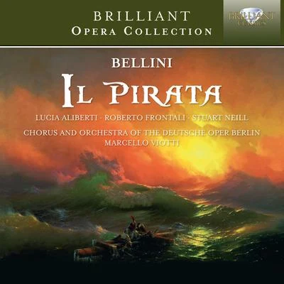 Eleonora Jankovic/Catania Teatro Massimo Bellini Orchestra/Roberto Coviello/Giancarlo Tosi/Lucia Rizzi/William Matteuzzi/Marcello Viotti/Quintino & Blasterjaxx/Andrea Licata/Berlin Deutsche Staatsoper OrchestraBellini: Il Pirata