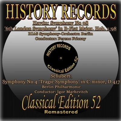 Magyar Állami Hangversenyzenekar/Ferenc Fricsay/Janos FerencsikHaydn: Symphony No 98 6th London Symphony in B-Flat Major, Hob. 1:98 & Schubert: Symphony No 4 Tragic Symphony in C-minor, D 4