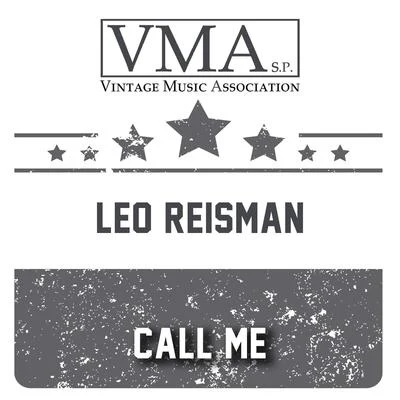 Leo Reisman/Red Nichols/Leo Reisman and His Orchestra/Ben Selvin and His Orchestra/Roger Wolfe Kahn/Jan Garber/Horace Heidt/Arnold Johnson and His Orchestra/Horace Heidt and His Orchestra/Vincent Lopez and His Casa Lopez OrchestraCall Me