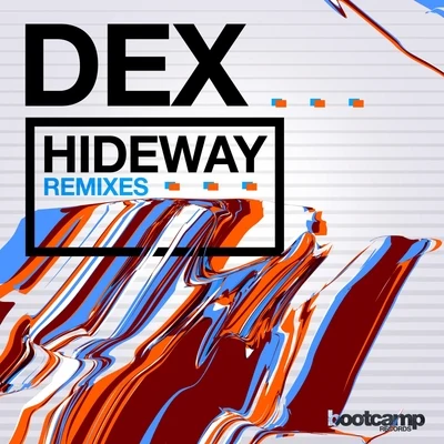 Dex/TŪRNRHideaway (The Remixes)