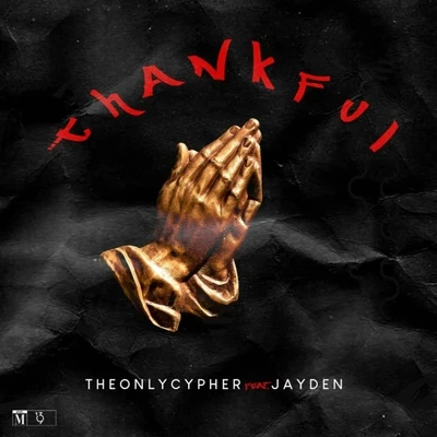 JaydenLaza MorganThankful