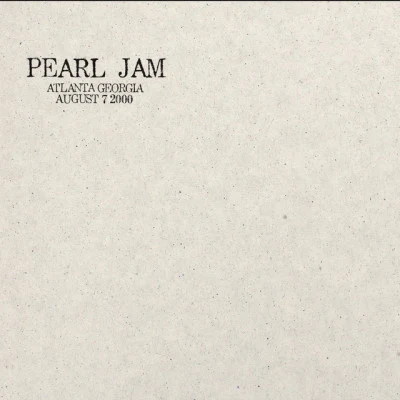 Pearl Jam2000.08.07 - Atlanta, Georgia (Live)