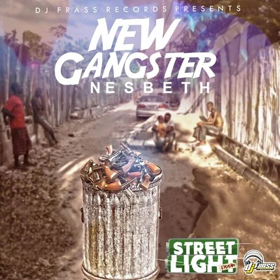 NesbethNew Gangster