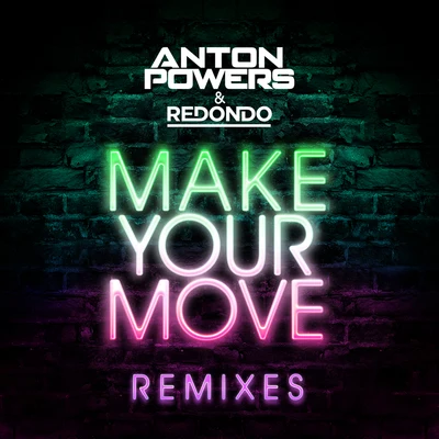 Redondo/Junior JMake Your Move (Remixes)