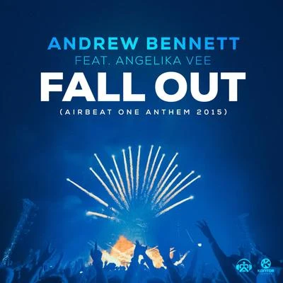 Andrew BennettFall Out (Airbeat One Anthem 2015)