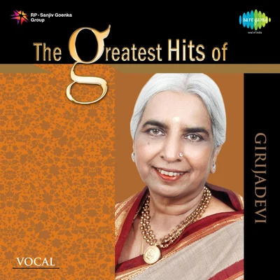 Girija DeviThe Greatest Hits Of Girija Devi