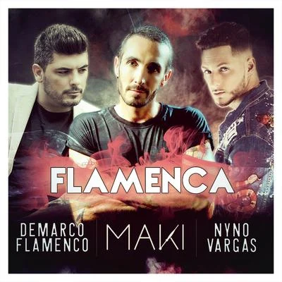 Martin Sangar/MakiFlamenca (feat. Nyno Vargas & Demarco Flamenco)