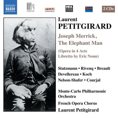 Laurent Petitgirard/French Symphonic Orchestra/Olivier CharlierPETITGIRARD: Joseph Merrick, the Elephant Man