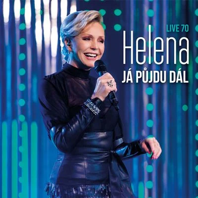 Helena VondráckováJa pujdu dal (Live)