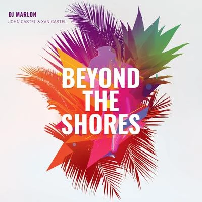 DJ Eclipse/DJ MarlonBeyond the Shores