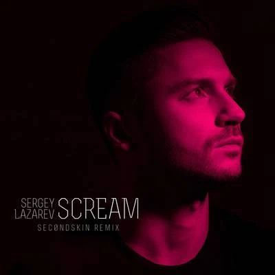 Ivan Martin/Sergey LazarevScream (Sec0ndSkin Remix)