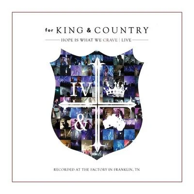 For King & CountryHope Is What We CRAVE (Live)