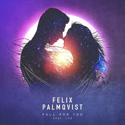 Felix PalmqvistFall For You