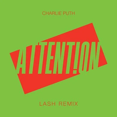 Charlie Puth/Jerry FolkAttention (Lash Remix)