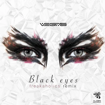 Vegas (Brazil)Black Eyes (Freakaholics Remix)