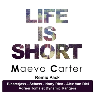 Maeva CarterLife is Short