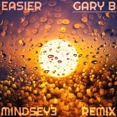 Gary BEasier (Mindseye Remix)