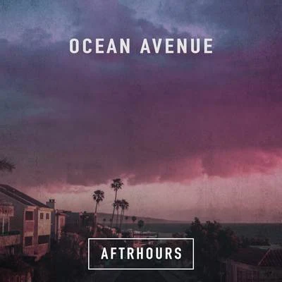 AftrhoursOcean Avenue