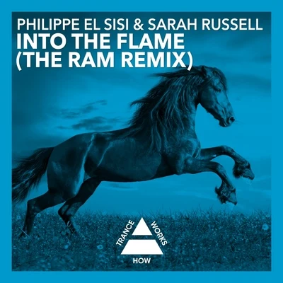 Philippe El SisiInto The Flame (RAM Remix)