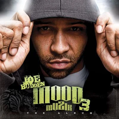 Joe BuddenMood Muzik 3 (The Album)