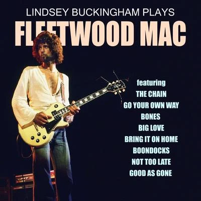 Lindsey Buckingham/Little Big TownLindsey Buckingham Plays Fleetwood Mac