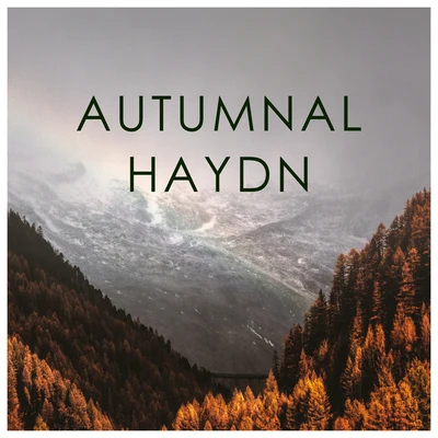 Franz Joseph HaydnAutumnal Haydn