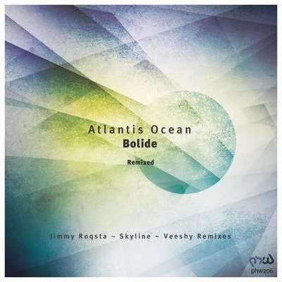 Atlantis OceanBolide (REMIXED)